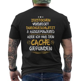 Geocaching Geocacher Ich Habe Den Cache Geocachen T-Shirt mit Rückendruck - Seseable