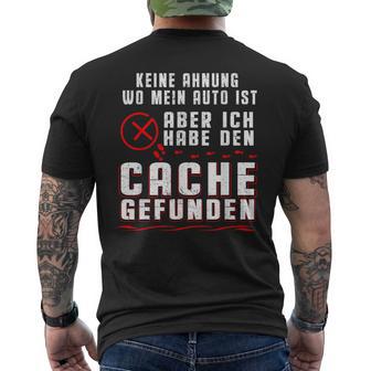 Geocaching No Ahnung Wo Mein Auto Ist T-Shirt mit Rückendruck - Geschenkecke