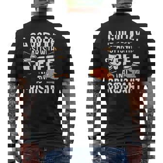 A Good Day Starts With Coffee And Croissant Premium Men's Back Print T-Shirt - Monsterry