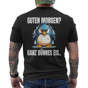 Guten Morgen Ganz Dünnes Eis Slogan Penguin T-Shirt mit Rückendruck - Geschenkecke