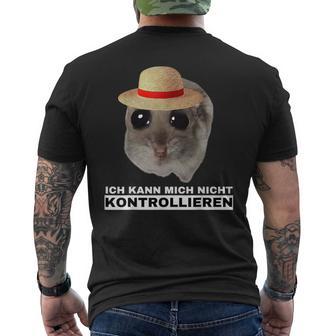 Hamsti Ich Kann Mich Nicht Kontrollieren Mois T-Shirt mit Rückendruck - Geschenkecke