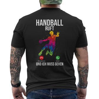 Handballer Sport Handball Ruft Und Ich Muss Gehen T-Shirt mit Rückendruck - Geschenkecke