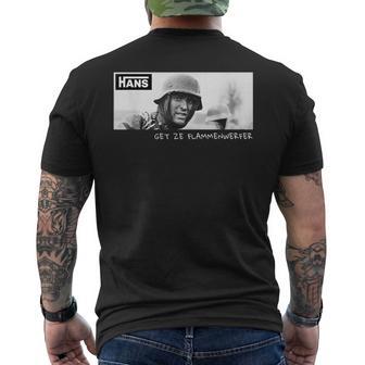 Hans Get Ze Flamethrowerintage Ww2 Soldier Meme T-Shirt mit Rückendruck - Seseable