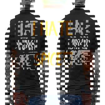 I Hate Pumpkin Spice Shirt Great Halloween Tee Men's Back Print T-Shirt - Monsterry