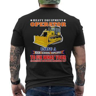 Heavy Equipment Operator Using High School Diploma Men's T-shirt Back Print - Monsterry CA
