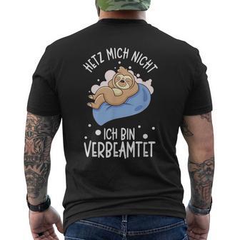 Hetz Mich Nicht Ich Binerbeamt Hetz Mich Nicht Ich Binerbeamt S T-Shirt mit Rückendruck - Geschenkecke