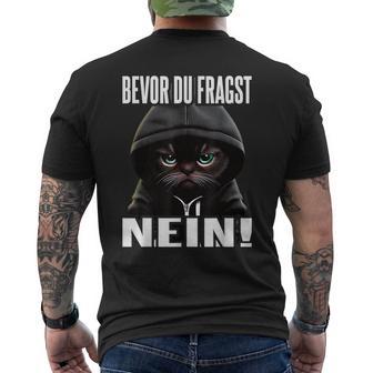 Ich Bevor Du Fragst Nein T-Shirt mit Rückendruck - Geschenkecke