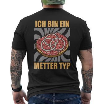 Ich Bin Ein Metter Type Hackepeter I'm A Metter Typ S T-Shirt mit Rückendruck - Geschenkecke