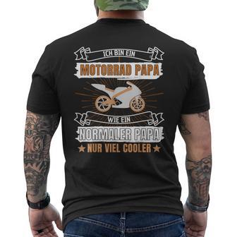 Ich Bin Ein Motorrad Papa Wie Ein Normaler Papa Nur Cooler T-Shirt mit Rückendruck - Geschenkecke