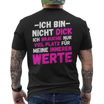 Ich Bin Nicht Dick Ich Brauche Nuriel Platz Humor T-Shirt mit Rückendruck - Geschenkecke