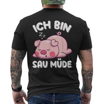 Ich Bin Sau Müde Schwin Sleep T-Shirt mit Rückendruck - Seseable