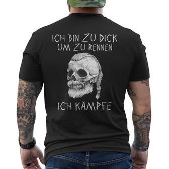 Ich Bin Zu Dick Ich Kämpfe Böser Alter Manniking T-Shirt mit Rückendruck - Geschenkecke