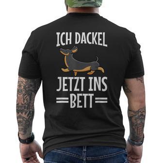 Ich Dachshund Jetzt Ins Bett Hund Müde Schlaf Sleep T-Shirt mit Rückendruck - Geschenkecke