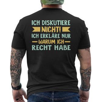 Ich Diskutiere Nicht Ich Erkläre Nur Warum Ich Right German T-Shirt mit Rückendruck - Geschenkecke