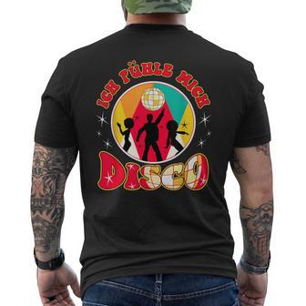 Ich Fühl Mich Disco Musik Tanzen Party T-Shirt mit Rückendruck - Geschenkecke