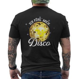 Ich Fühl Mich Disco Musik Tanzen Party T-Shirt mit Rückendruck - Geschenkecke