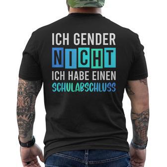 Ich Gender Nicht Ich Habe Einen Schulabschluss Blue T-Shirt mit Rückendruck - Geschenkecke