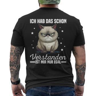 Ich Hab Das Schonerstanden Ist Mir Nur Egal Katze Angervt T-Shirt mit Rückendruck - Geschenkecke