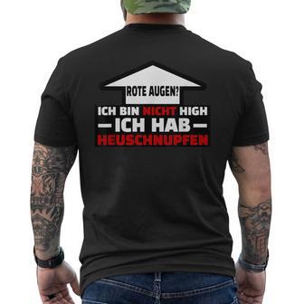 Ich Hab Heuschnupfen Red Eyes Meme T-Shirt mit Rückendruck - Seseable