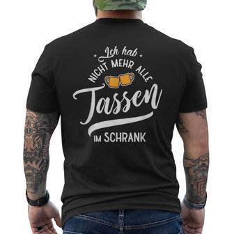 Ich Hab Nicht Mehr Alle Tassen Im Schrank Meme T-Shirt mit Rückendruck - Geschenkecke