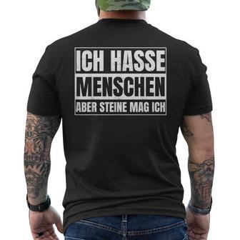 Ich Hasse Menschen Aber Steine Mag Ich For Sarcasm Fans T-Shirt mit Rückendruck - Geschenkecke