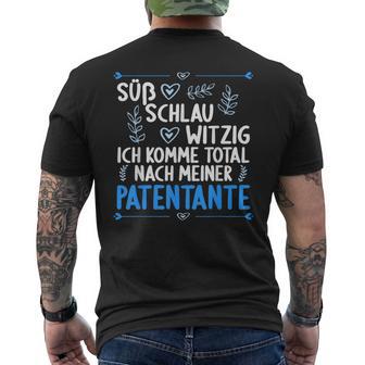 Ich Komme Totallnach Meiner Patentante Godson T-Shirt mit Rückendruck - Geschenkecke