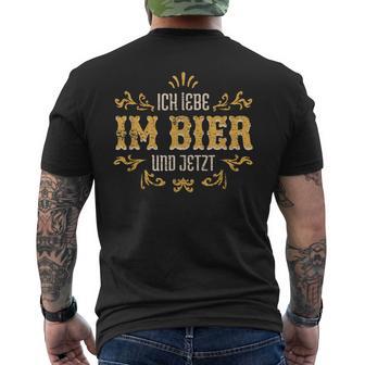 Ich Lebe Im Bier Und Jetzt Ich Lebe Im T-Shirt mit Rückendruck - Geschenkecke