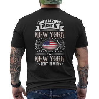 Ich Lebe Nicht In New York Aber New York Lebt In Mir T-Shirt mit Rückendruck - Seseable