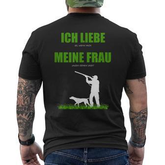 Ich Liebe Es Wenn Meine Frau Mich Jagen Go Llassen T-Shirt mit Rückendruck - Geschenkecke