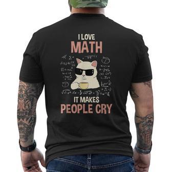 Ich Liebe Mathe Es Bringt Leute Zum Weinen Lehr T-Shirt mit Rückendruck - Geschenkecke