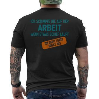 Ich Schimpfe Nie Auf Der Arbeit Work Morale T-Shirt mit Rückendruck - Geschenkecke