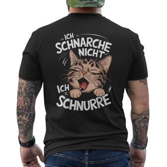 Ich Schnarche Nicht Ich Schnurre Katzen German T-Shirt mit Rückendruck - Geschenkecke