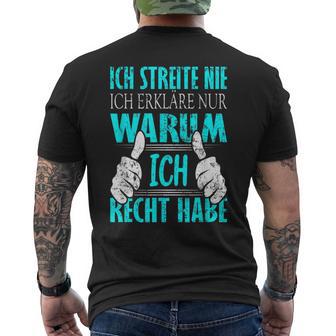 Ich Streite Nicht Ich Erkläre Nur Warum Ich Recht Habe T-Shirt mit Rückendruck - Geschenkecke