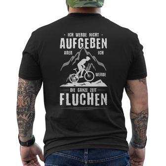 Ich Werde Nicht Aufben Aber Fluchen I'm Not Going To Do But T-Shirt mit Rückendruck - Geschenkecke