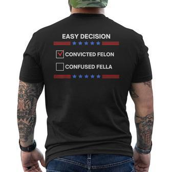 I'd Rather Vote For Convicted Felon Than A Confused Fella Men's T-shirt Back Print - Monsterry UK
