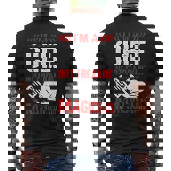 I'm A Chef Not Freakin Magician Men's T-shirt Back Print - Thegiftio UK
