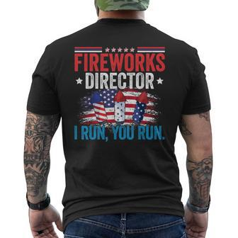 Independence Day Fireworks Director I Run You Run 4Th July Men's T-shirt Back Print - Monsterry UK