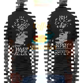 If It Involves Coffee And Pancakes Count Me In Pancake Lover Tank Top Men's Back Print T-Shirt - Monsterry
