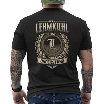 Its A Lehmkuhl Thing You Wouldnt Understand Name Vintage Men's T-shirt Back Print - Thegiftio UK