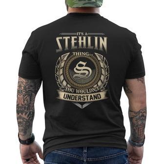 It's A Stehlin Thing You Wouldn't Understand Name Vintage Men's T-shirt Back Print - Thegiftio UK