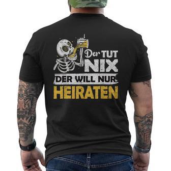 Jga Stag Party Groom Der Tut Nix Marriage T-Shirt mit Rückendruck - Geschenkecke