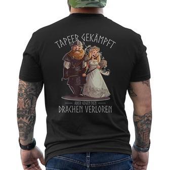 Jgaikings Tapfer Gekämpft Aber Gegen Den Drachenerloren T-Shirt mit Rückendruck - Geschenkecke