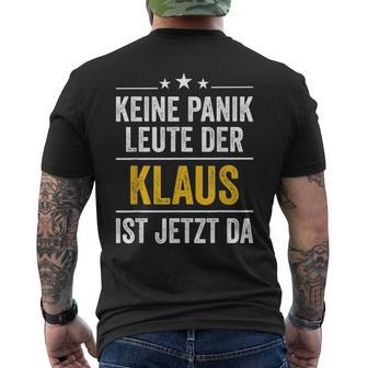 Keine Panik Leute Der Klaus Ist Jetzt Da Keine T-Shirt mit Rückendruck - Seseable