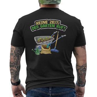 Keine Zeit Der Garten Ruft Für Gärtner T-Shirt mit Rückendruck - Geschenkecke