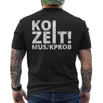 Koi Zeit Musikprob Schwaben Swabian Dialect T-Shirt mit Rückendruck - Geschenkecke