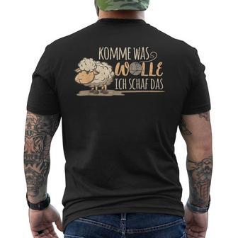 Komme Was Wolle Ich Schaf Das Bauern Bauernhof Wollschafen T-Shirt mit Rückendruck - Seseable