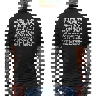 La Bonne Humeur D'aujourd'hui Est Sponsorisée Par Wellness T-shirt imprimé au dos - Cadeauxyz