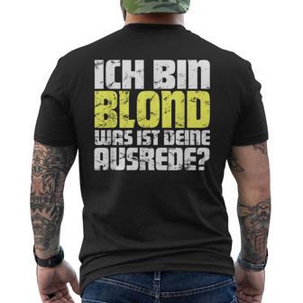 Ladies Ich Bin Blond Was Ist Dein Ausrede T-Shirt mit Rückendruck - Geschenkecke