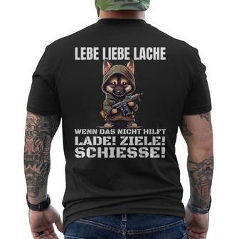 Lebe Liebe Lache Wenn Das Nicht Hilft Laden Ziele Schiesse T-Shirt mit Rückendruck - Seseable