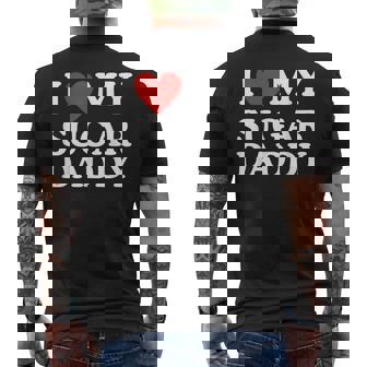 I Love My Sugar Daddy I Heart My Sugar Daddy Boyfriend Men's T-shirt Back Print - Thegiftio